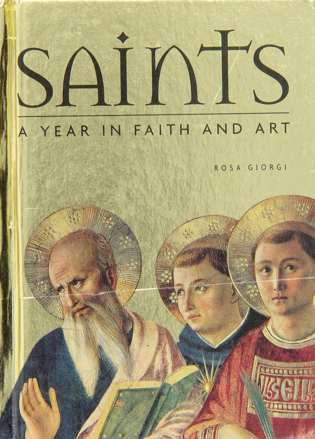 Saints: A Year In Faith and Art