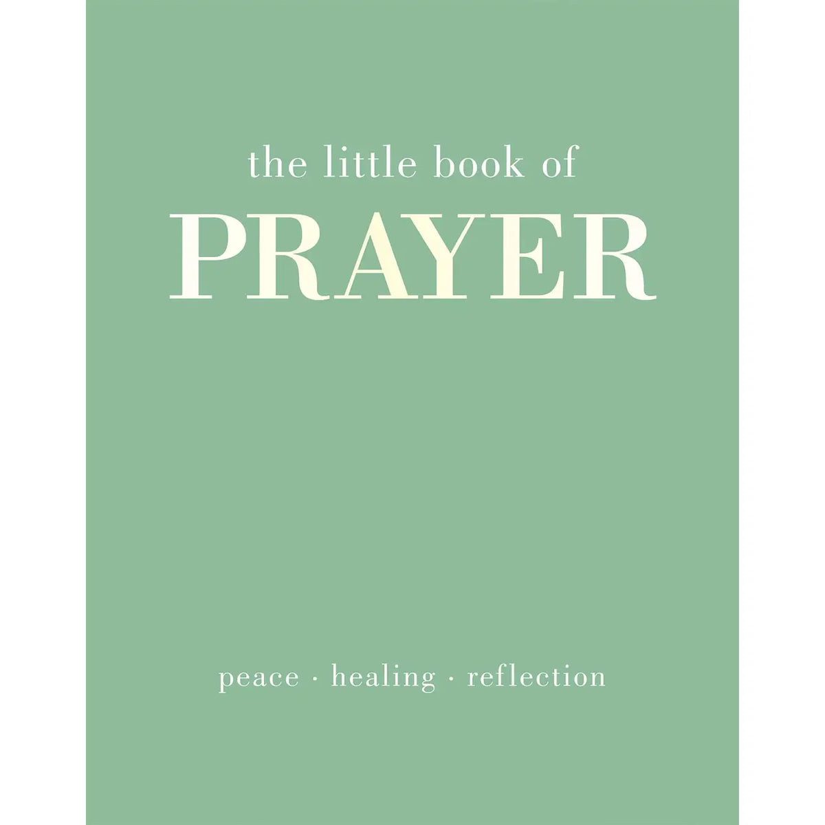 The Little Book of Prayer