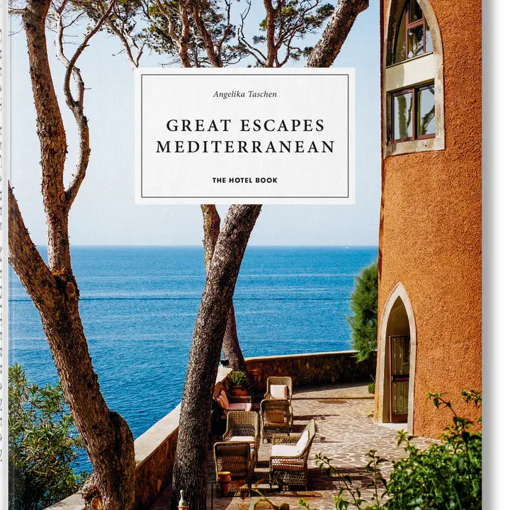 Great Escapes Mediterranean, the Hotel Book