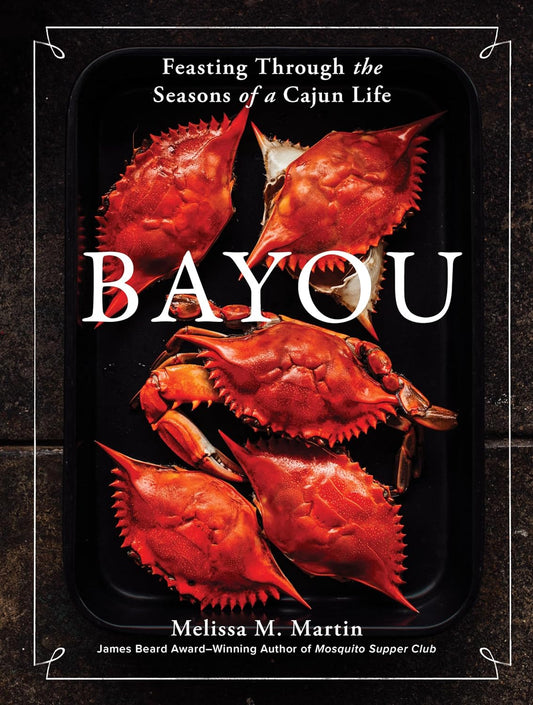 Bayou: Feasting Through