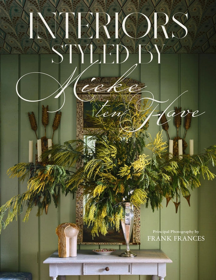 Interiors: Styled By Mieke Ten Have